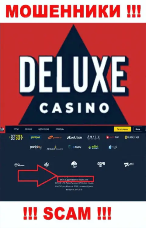 Вы должны знать, что связываться с компанией Deluxe Casino через их е-мейл очень опасно - это мошенники
